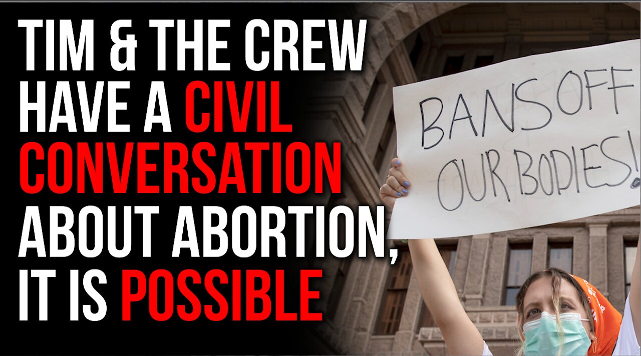 Abortion Is VERY Complex, The Crew Has The Challenging Conversation Everyone Should Have Civilly