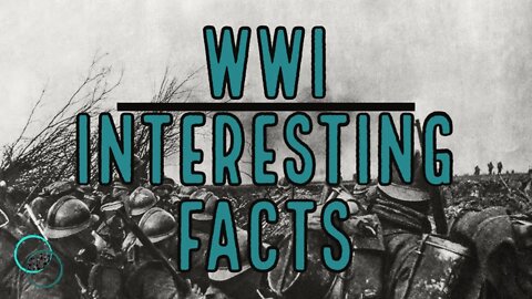 25 Interesting Facts about WWI | Interesting Facts | The World of Momus Podcast