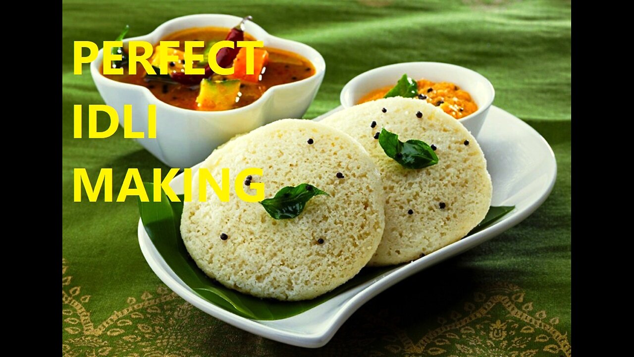 Classic Indian Dish: Perfect Idli Making (Watch & Prepare)