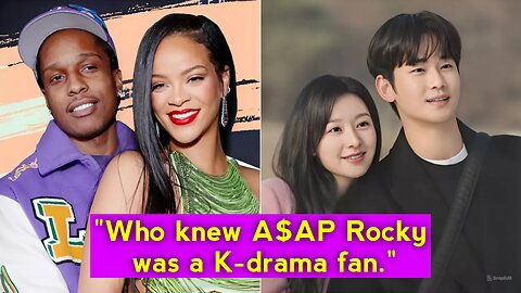 Korean netizens comment on A$AP Rocky watching 'Queen of Tears'