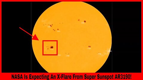 NASA Is Expecting An X-Flare From Super Sunspot AR3190?