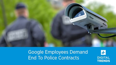 Google Employees Demand End To Police Contracts