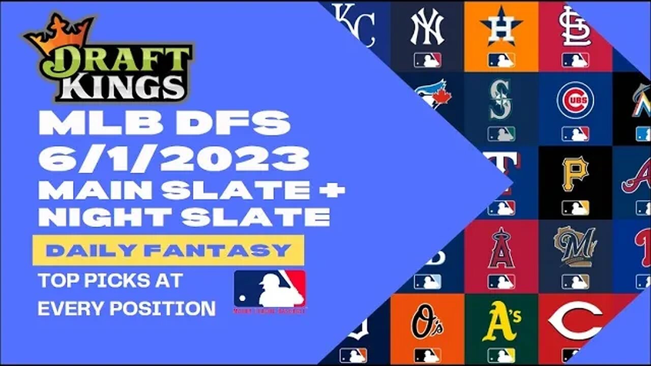Dreams Top Picks MLB DFS Today Main + Night Slate 6/1/23 Daily Fantasy Sports Strategy DraftKings