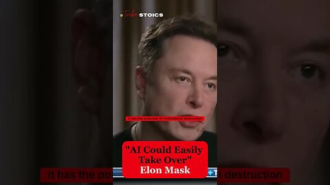 Could AI Easily Take Over? Answer From Elon Mask