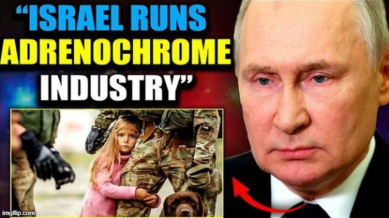 Putin's Adrenochrome Taskforce Intercept Israeli Ship Trafficking Hundreds of Kids