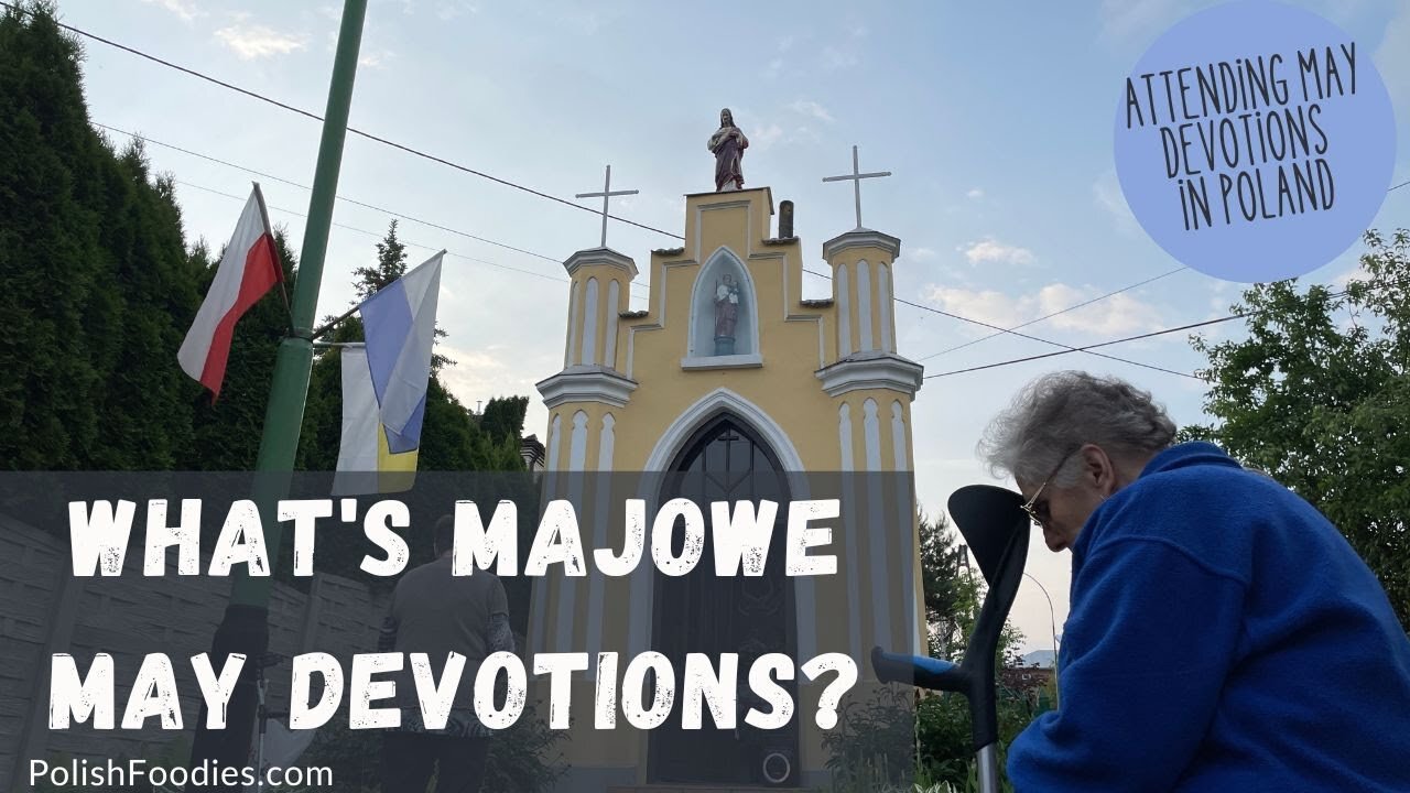 What's Majowe? Attending May Devotions With My Grandma