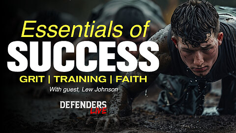 Grit, Training, and Faith: The Essentials of Success with Special Forces Veteran, Lew Johnson