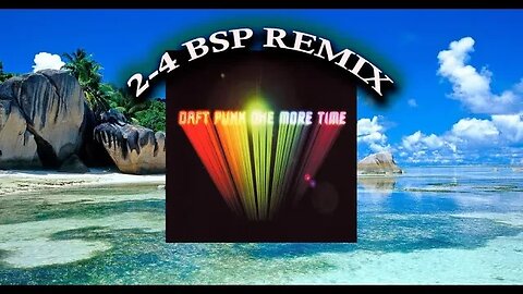 One More Time (2-4 BSP REMIX)