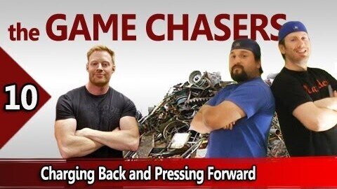 The Game Chasers Ep 10 - Charging Back and Pressing Forward