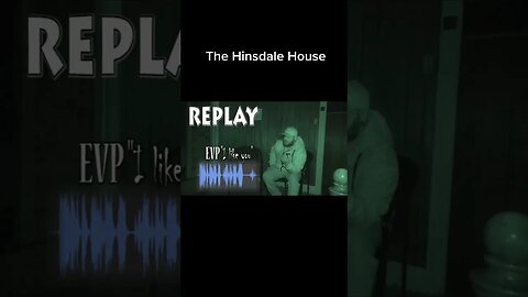 An EVP captured at The Hinsdale House