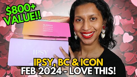 NEW February 2024 IPSY, BOXYCHARM, ICON BOX Unboxing