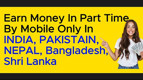 8 Types of Work At Home Part Time Online Jobs INDIA, Pakistan Bangladesh Nepal Using Mobile Phone