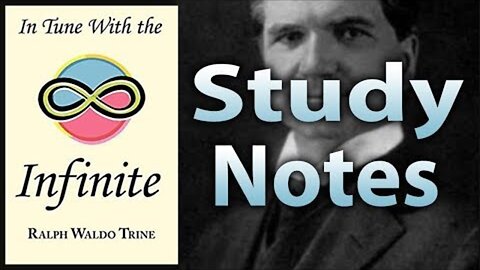 In Tune with the Infinite by Ralph Waldo Trine (Study Notes)