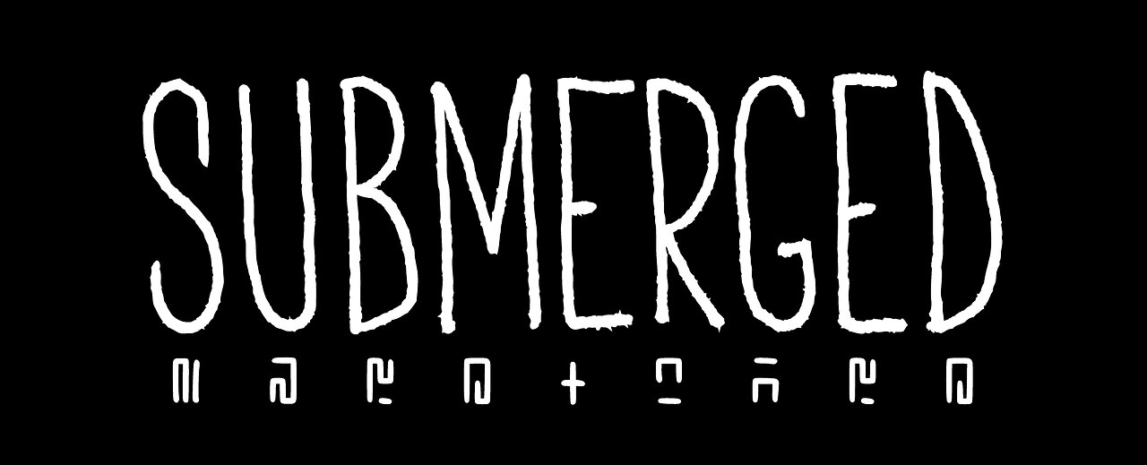 Submerged!