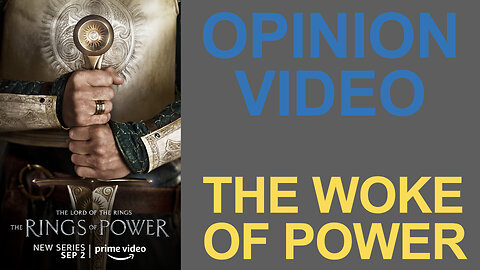 Opinion Video: Woke of Power Opinion