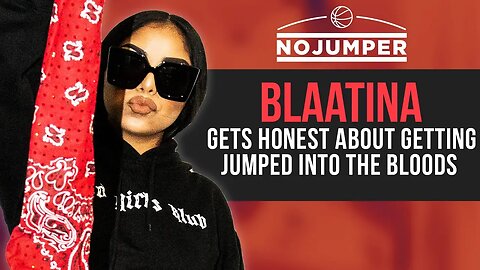 Blaatina gets honest about getting jumped into The Bloods, Fighting a Meth Head at Age 13