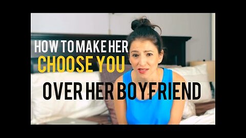 What To Do If She Has A Boyfriend BUT You Want Her