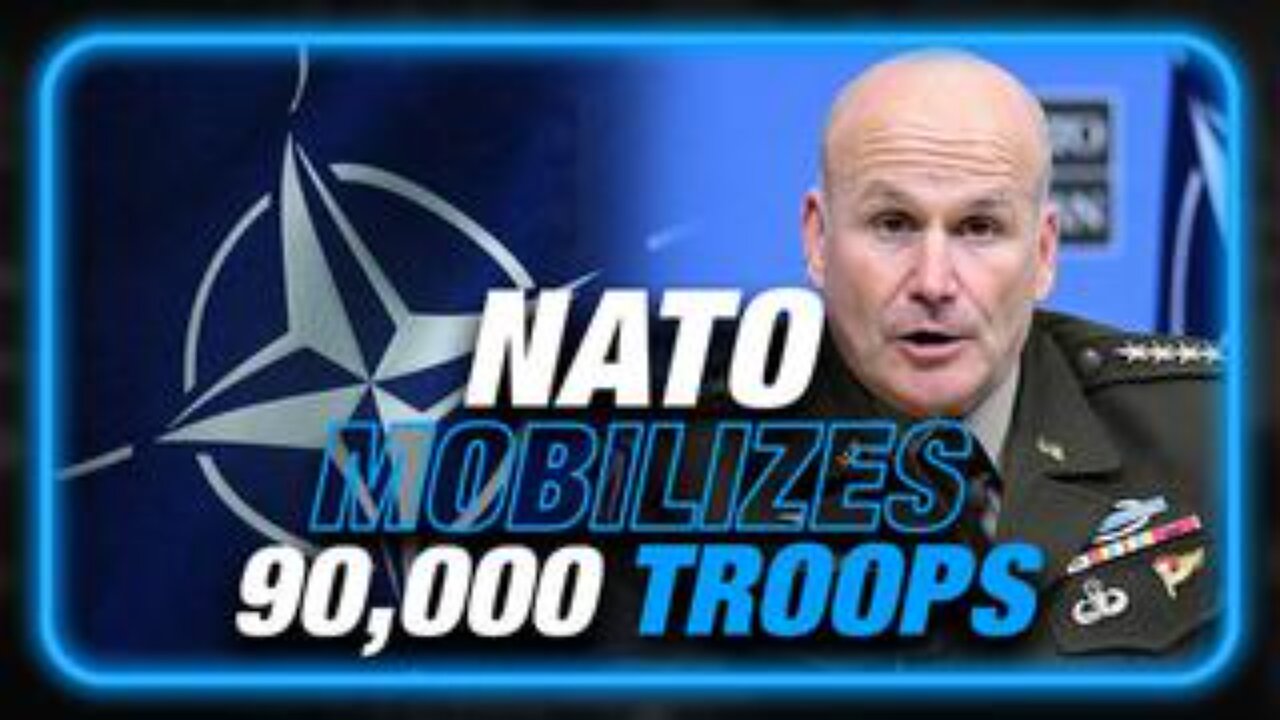 Jack Posobiec: NATO Mobilizes 90,000 Troops To Prepare For War With Russia!!