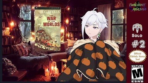 Back to reading War of the Worlds. Session #2