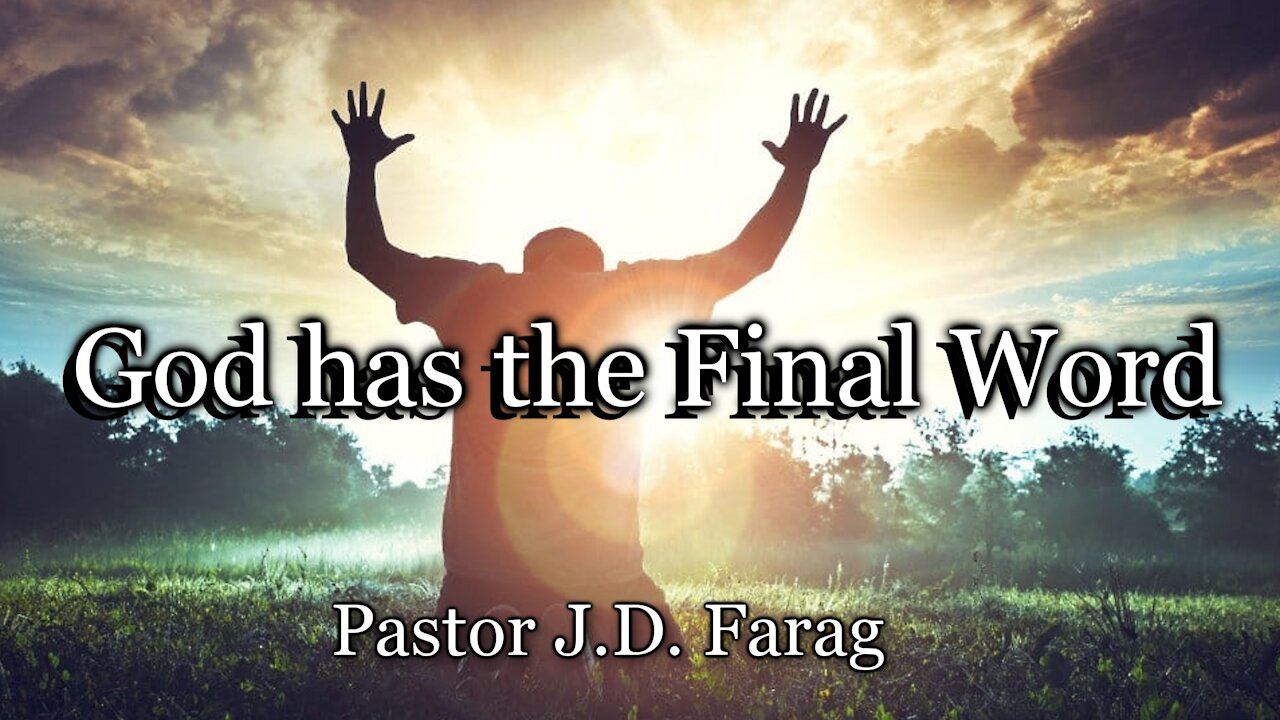 God has the Final Word