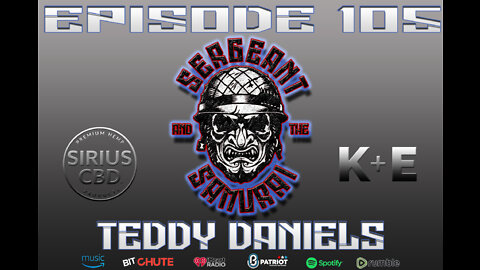 Sergeant and the Samurai Episode 105: Teddy Daniels