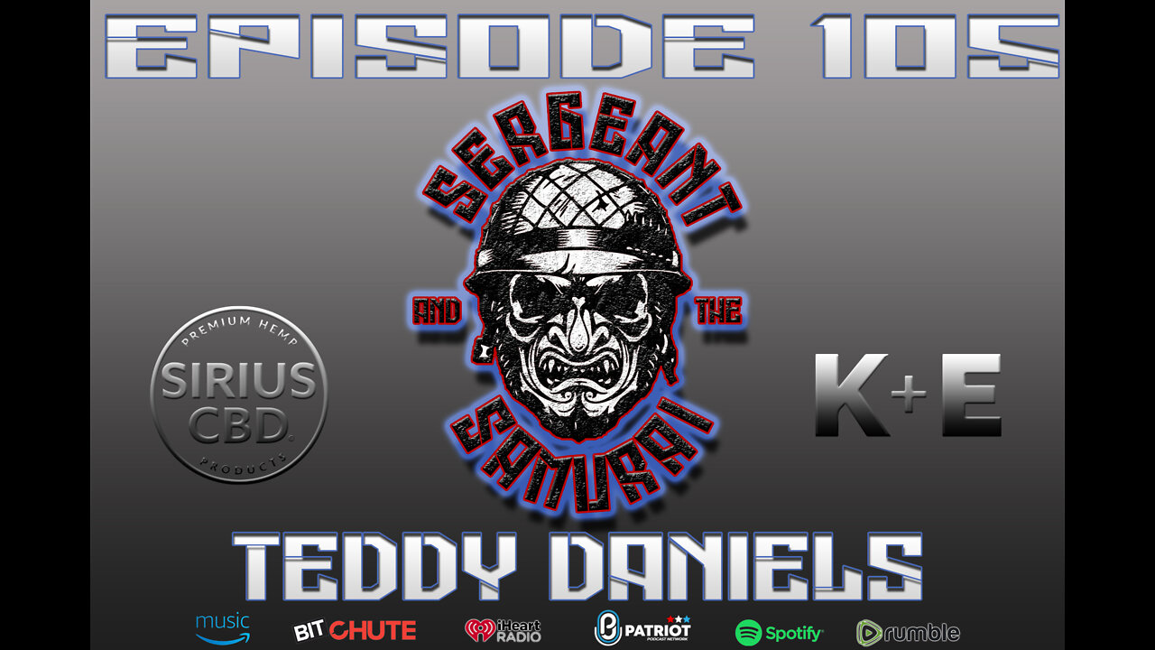 Sergeant and the Samurai Episode 105: Teddy Daniels