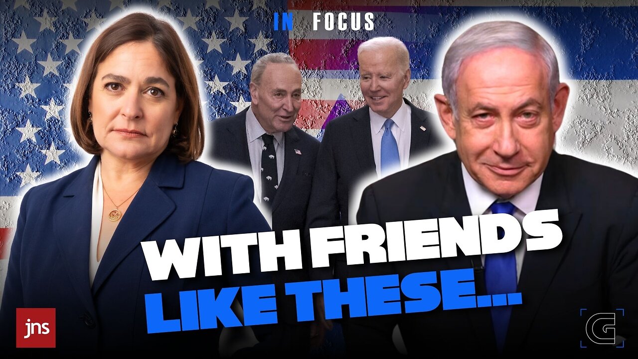 Biden, Schumer and the Plot to Overthrow Netanyahu | Caroline Glick In-Focus