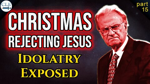 [p15] The Deceptive Preaching of Billy Graham | 7-21-24