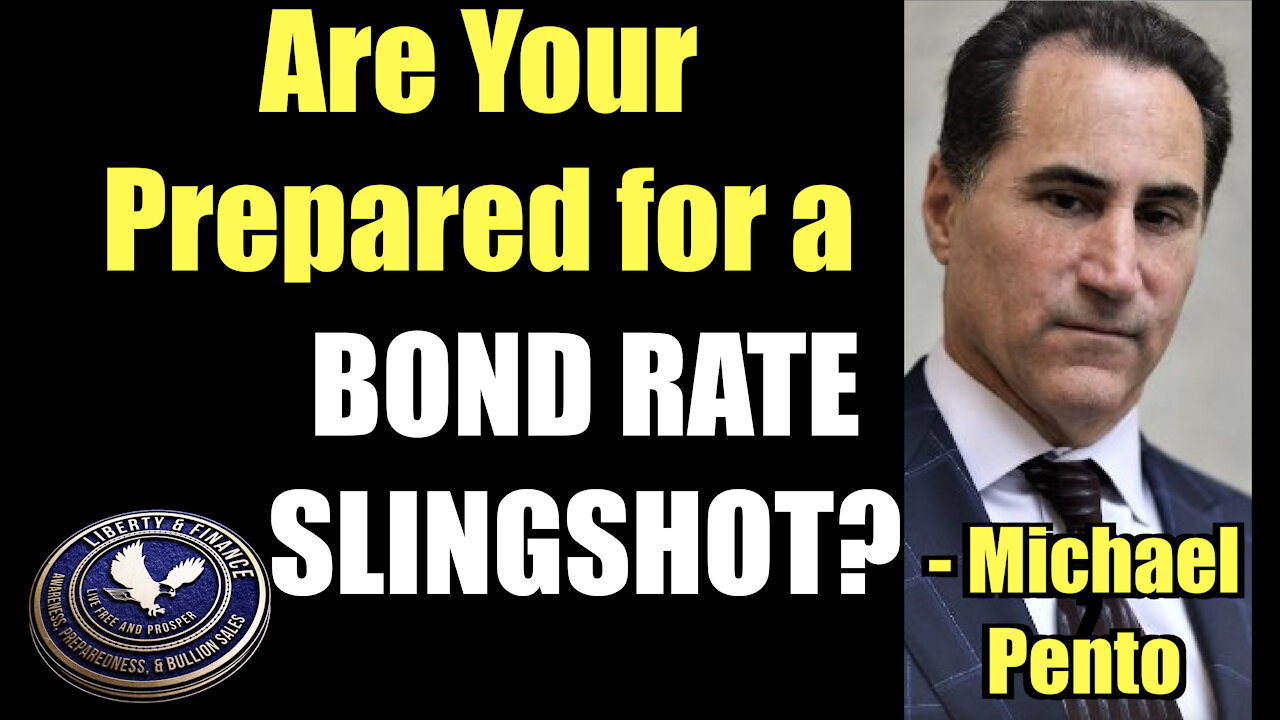 Are You Prepared for a BOND RATE SLINGSHOT? | Michael Pento