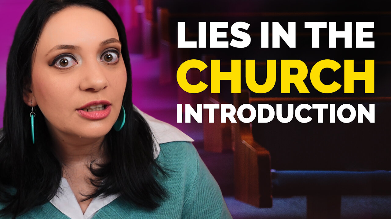 Lies in the Church: Introduction | Part 1 of Lies in the Church Series