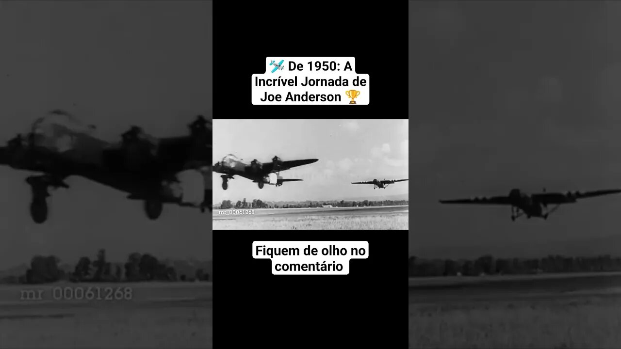 🛩️ De 1950: A Incrível Jornada de Joe Anderson 🏆 #ww2 #war #guerra