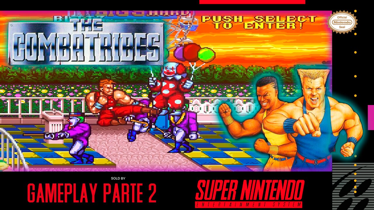 The Combatribes PARTE 2 || 720p + 60FPS + Shaders || #snes