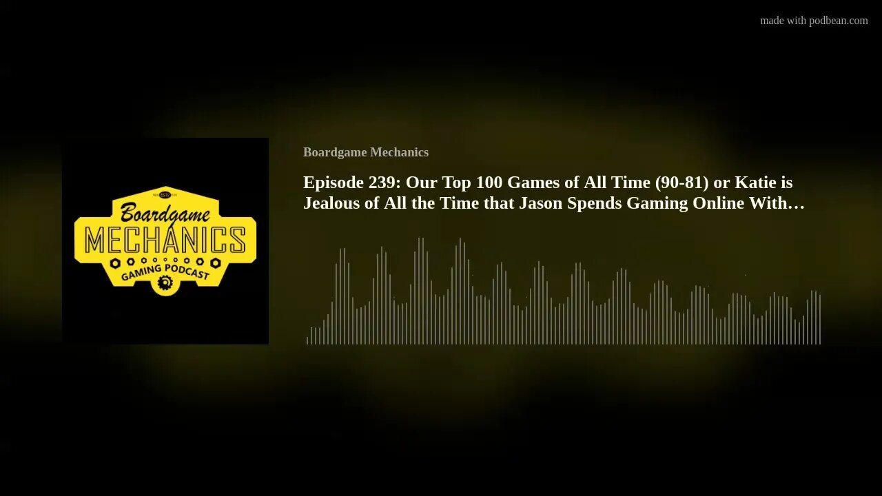 Episode 239: Our Top 100 Games of All Time (90-81)