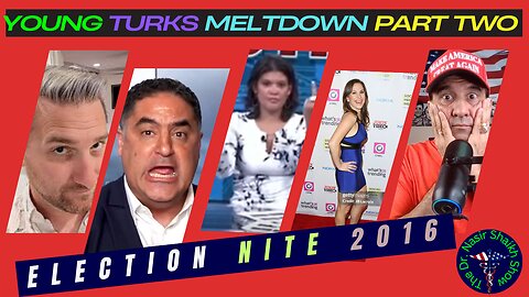 The Young Turks 2016 Election Meltdown Cenk Uygur Ana Kasparian John Iadarola TIMELINE Part Two