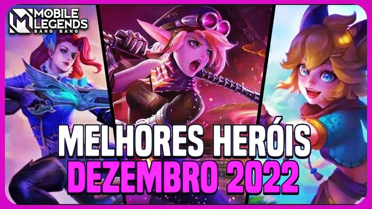 TOP 3 MELHORES HERÓIS DE CADA CLASSE | DEZEMBRO 2022 | MLBB