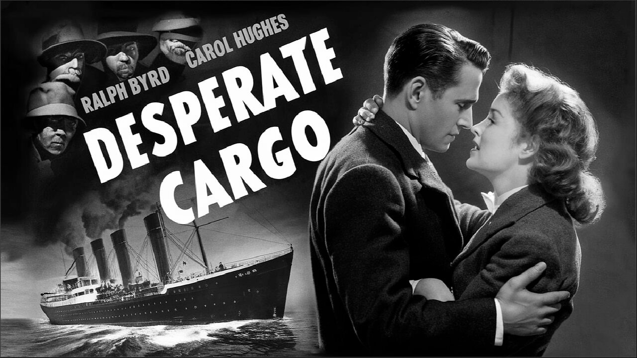 DESPERATE CARGO (1941) Ralph Byrd, Carol Hughes & Jack Mulhall | Crime, Romance | B&W