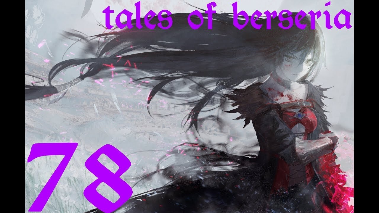 Tales of Berseria |78| On retourne au joyeux du monde