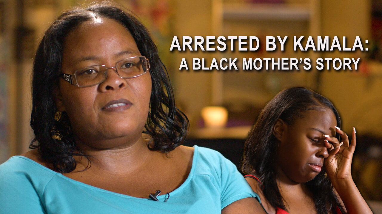 Arrested by Kamala: A Black Mother's Story (short version)