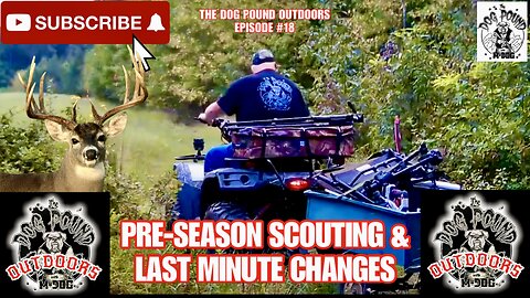 DEER HUNTING PRE-SEASON SCOUTING AND FINAL CHECKS!