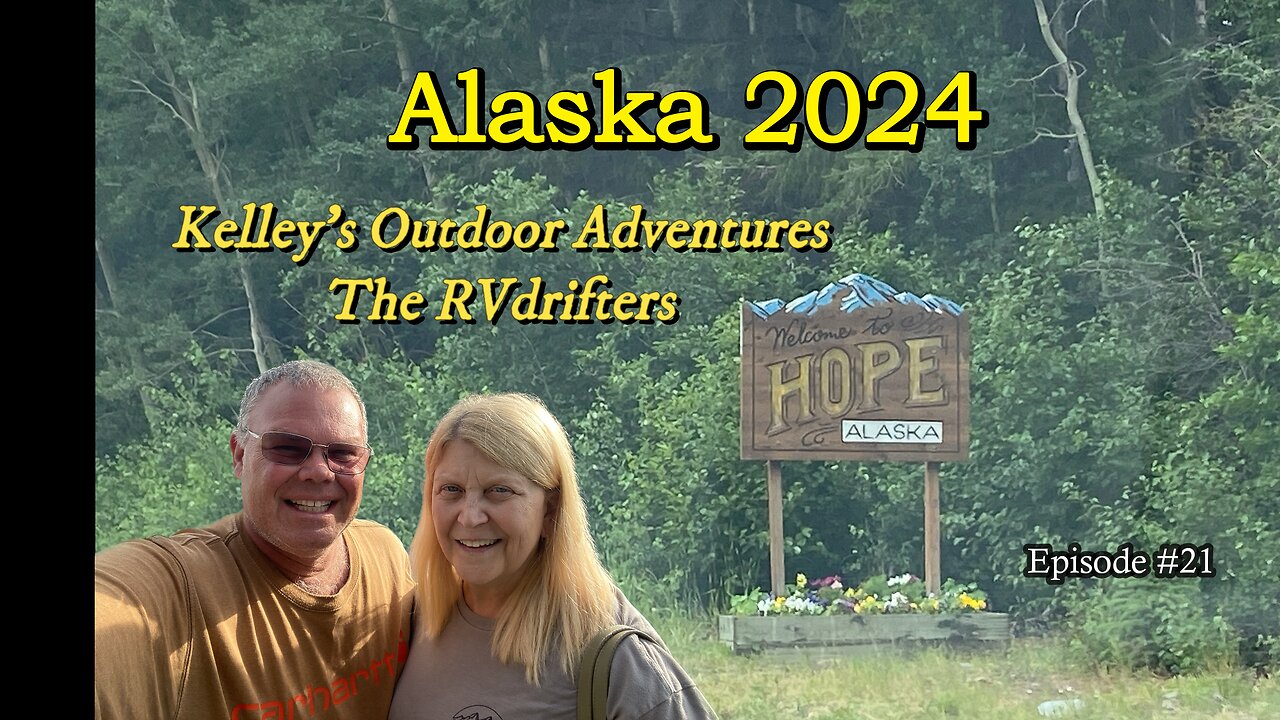 Hope & Kenai: Join us as we explore Alaska's Kenai Peninsula. @kelleysoutdooradventures #rvdrifters