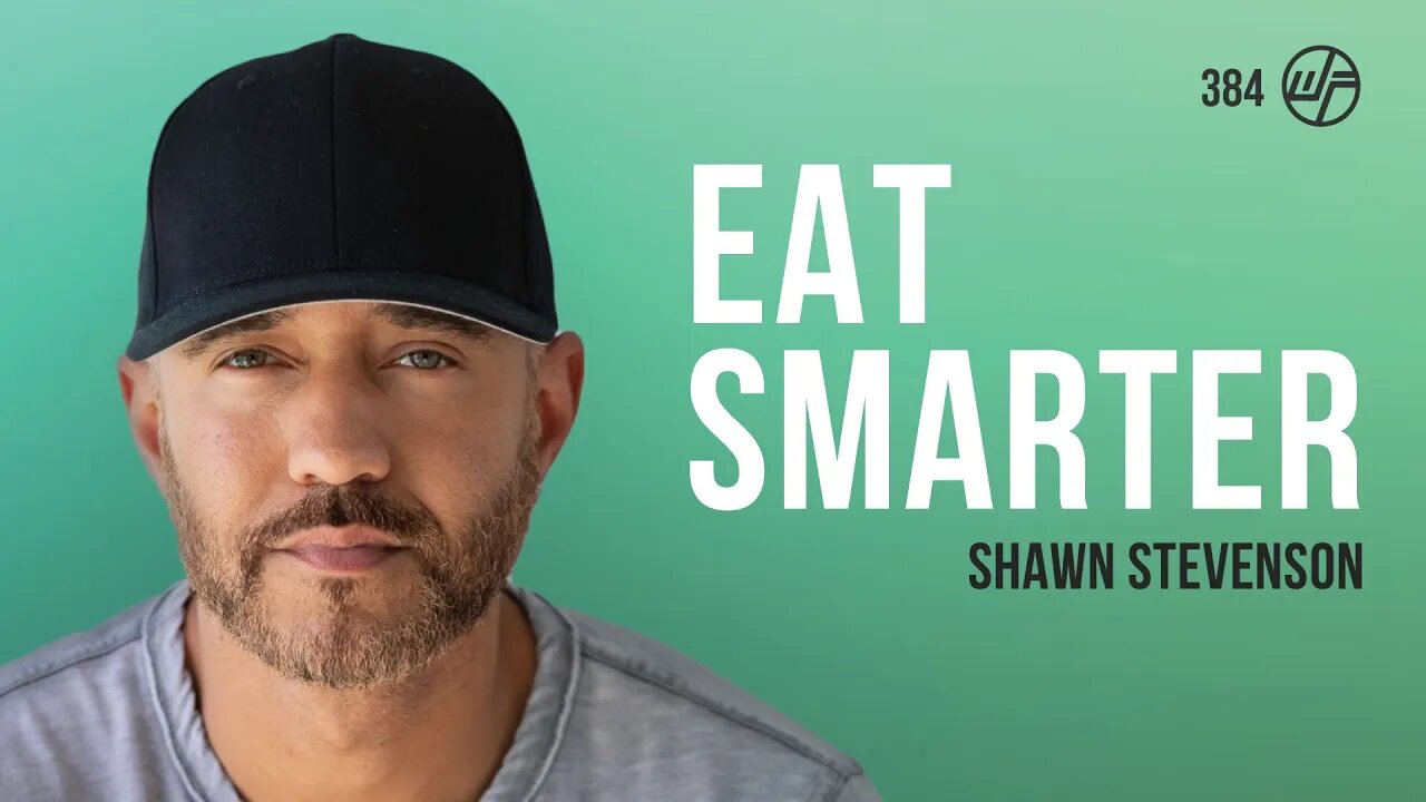 Shawn Stevenson | Eat Smarter: Use the Power of Food to Reboot Your Metabolism | Wellness Force