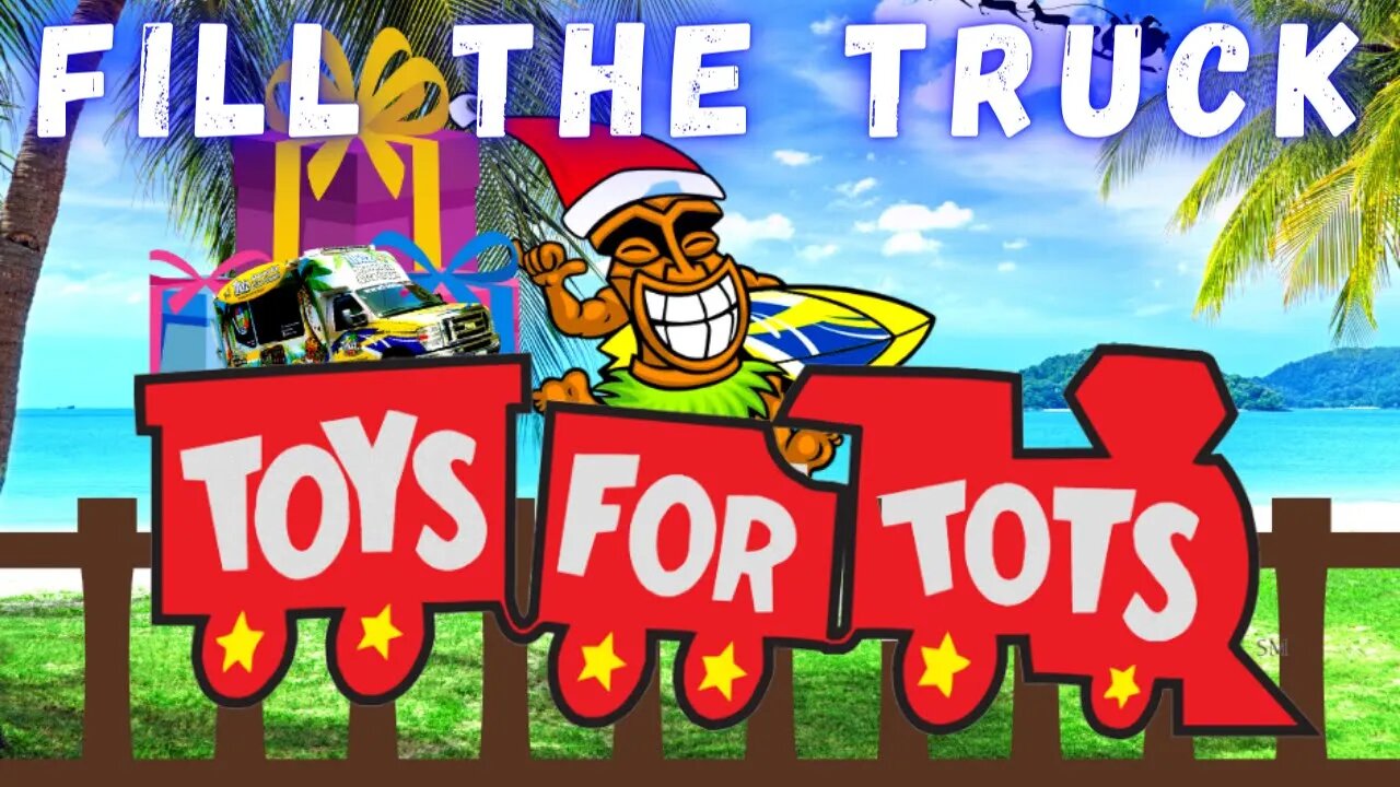 Fill the Tikiz Truck an support Toys for tots