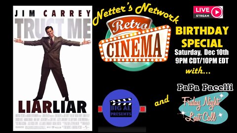 Netters Network Retro Cinema Presents: (A special Birthday stream viewing of Liar, Liar