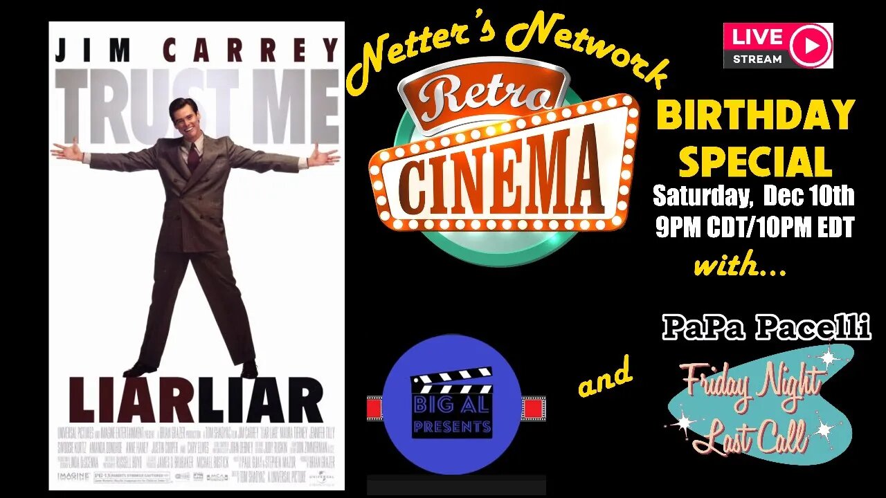 Netters Network Retro Cinema Presents: (A special Birthday stream viewing of Liar, Liar