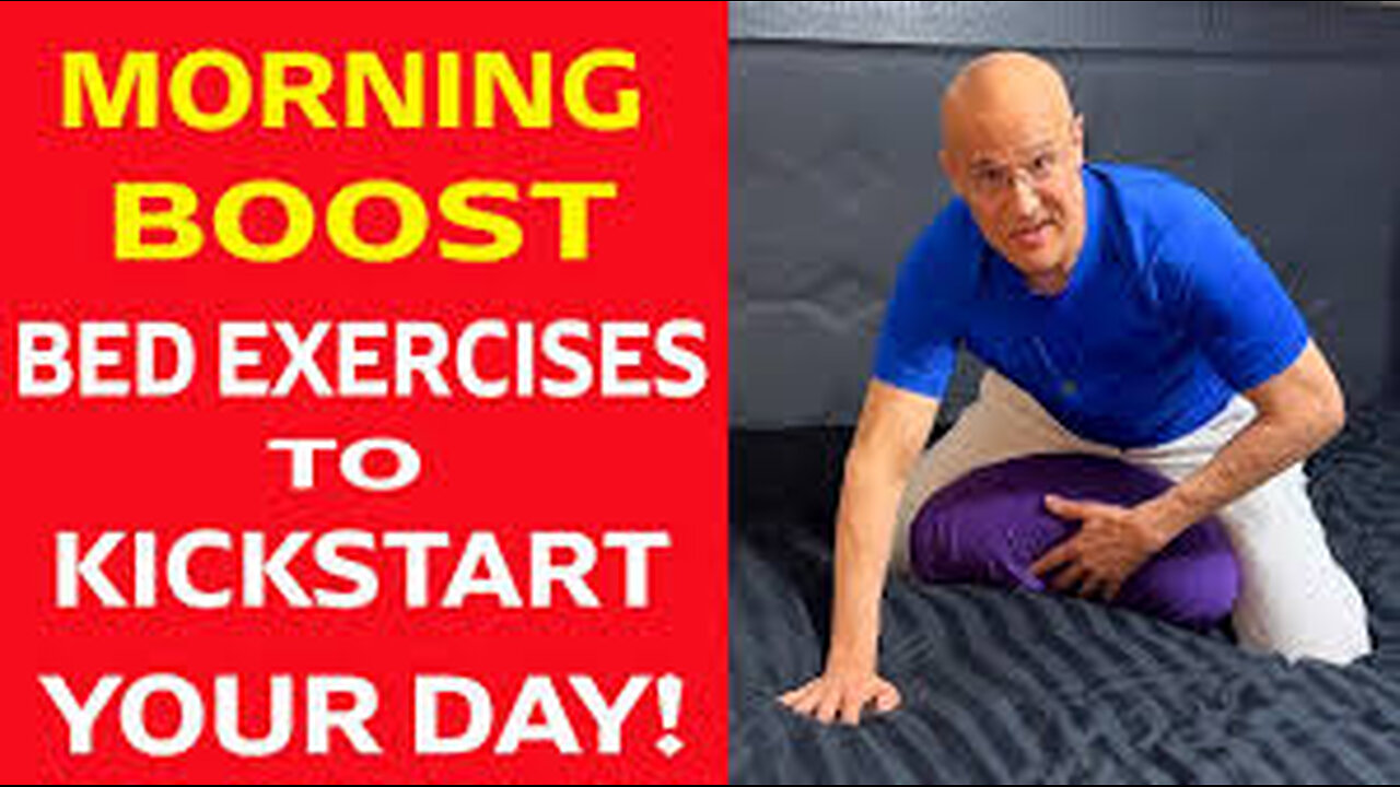 Morning Boost...Bed Exercises to Kickstart Your Day! Dr. Mandell