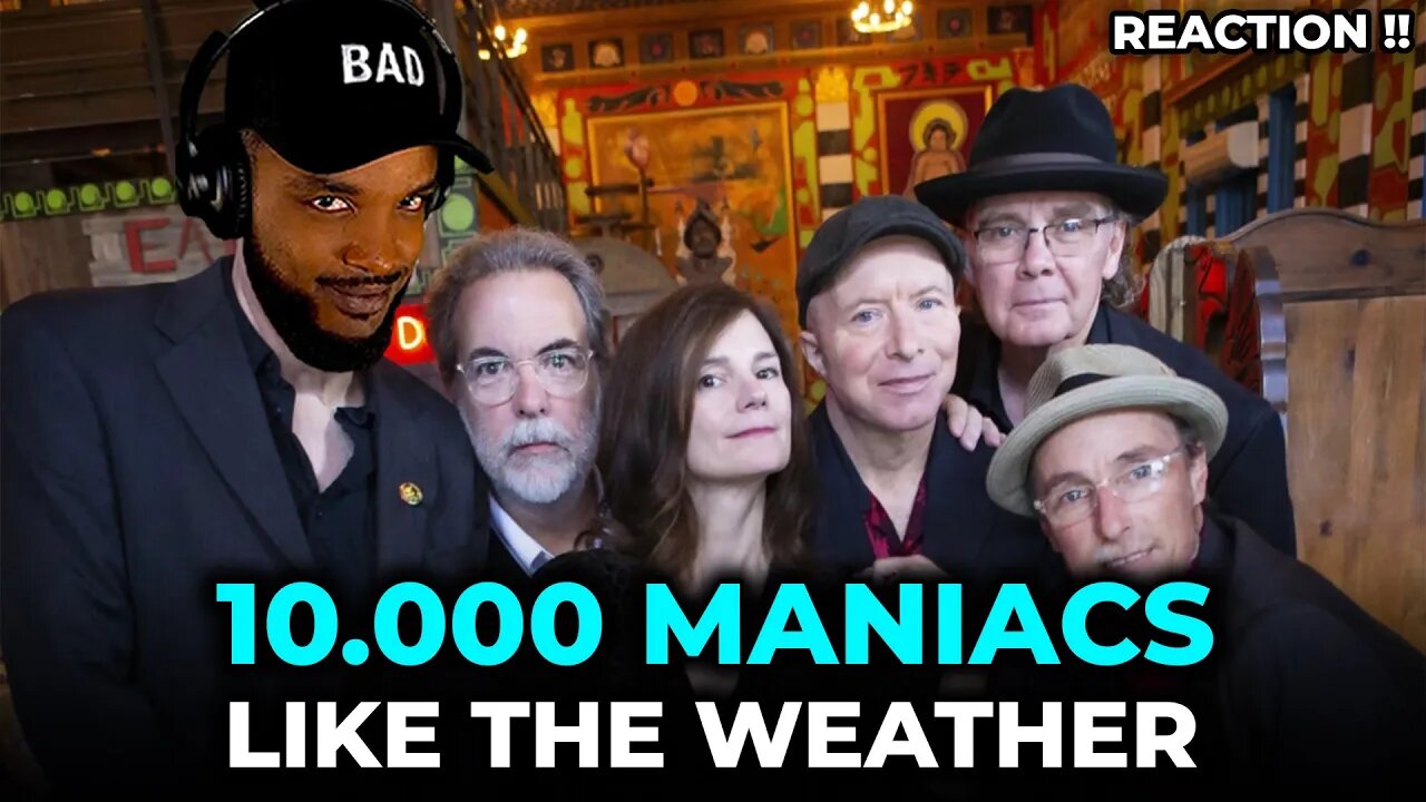 🎵 10,000 Maniacs - Like the Weather REACTION