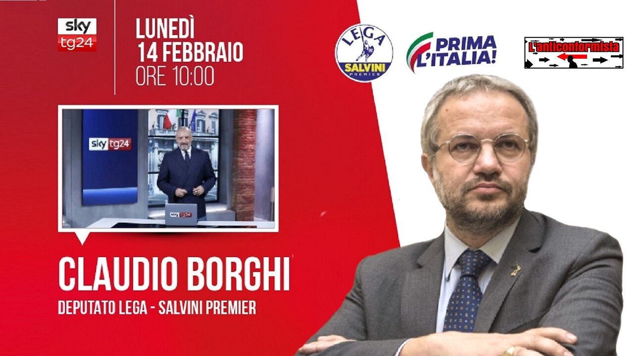 🔴 Interventi dell'On. Claudio Borghi ospite a "Sky tg24 Start" del 14/02/2022.