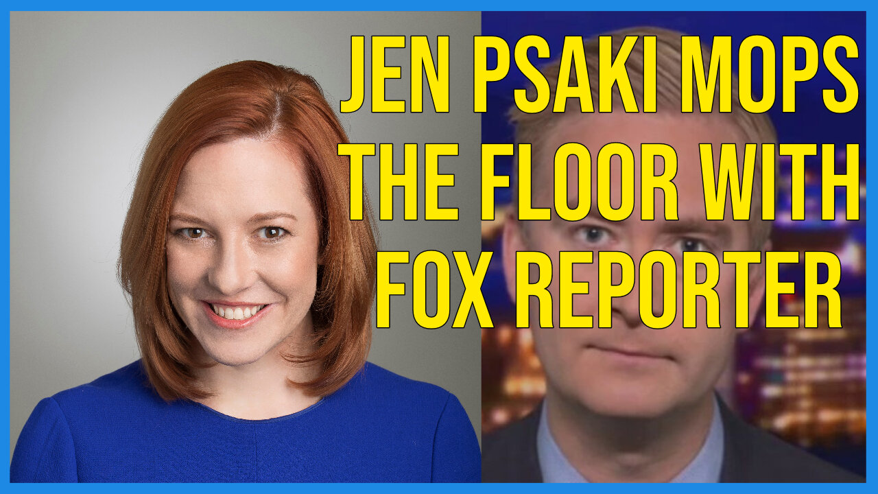 Jen Psaki MOPS THE FLOOR with Fox Reporter