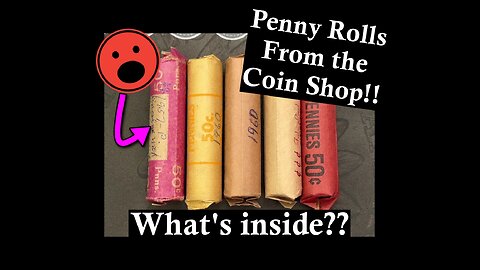 Penny Rolls from the Coin Shop!