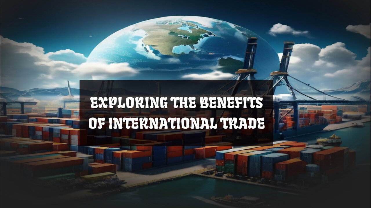 Advantages of International Trade